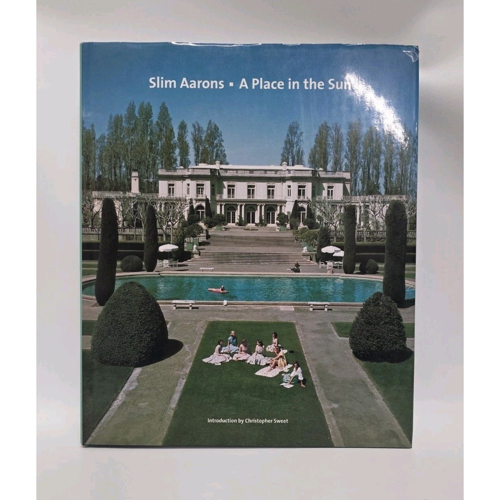 Slim Aarons: A Place in the Sun - (Hardcover)